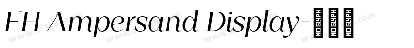 FH Ampersand Display字体转换